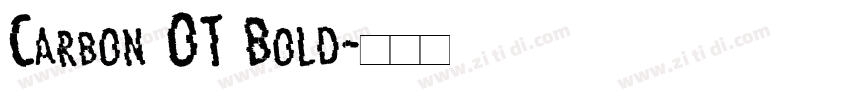 Carbon OT Bold字体转换